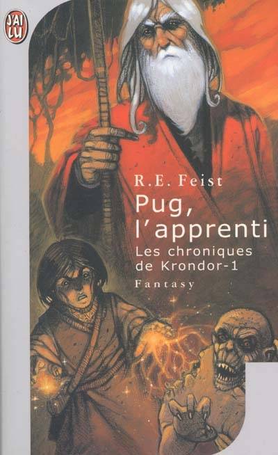 Les chroniques de Krondor. Vol. 1. Pug, l'apprenti | Raymond Elias Feist, Antoine Ribes