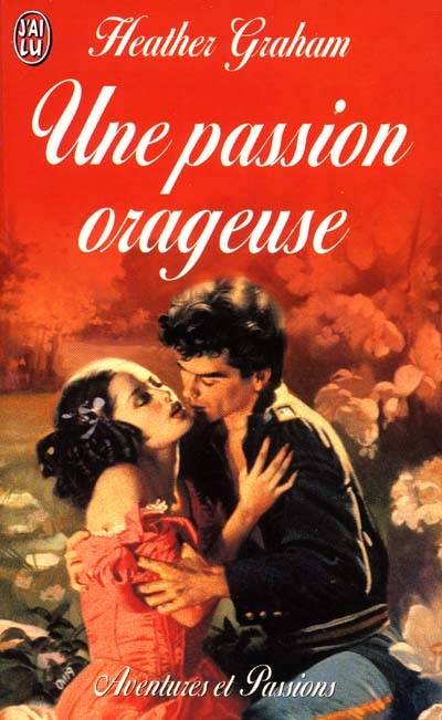 Une passion orageuse | Heather Graham, Catherine Plasait