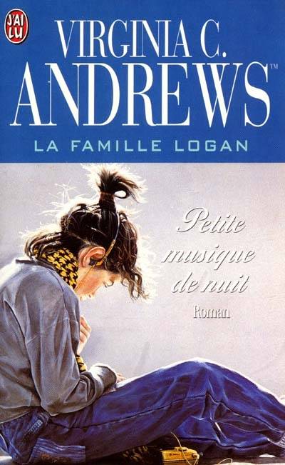 La famille Logan. Vol. 4. Petite musique de nuit | Virginia C. Andrews TM, Françoise Jamoul