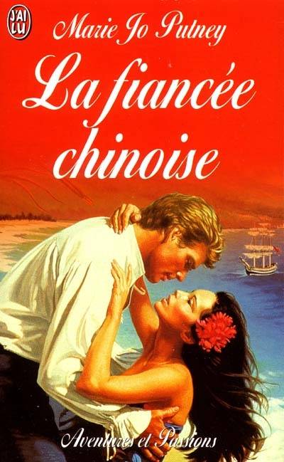 La fiancée chinoise | Mary Jo Putney, Catherine Plasait