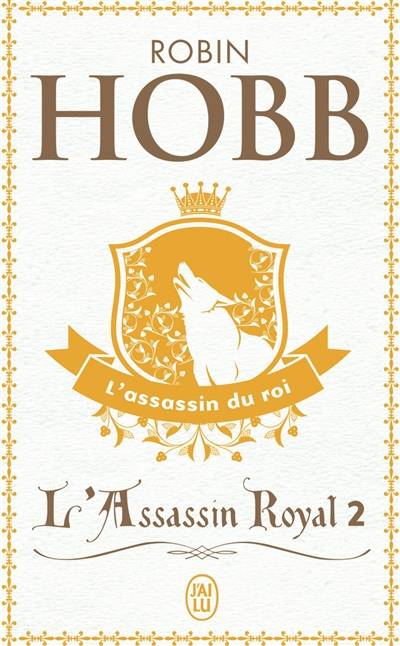 L'assassin royal. Vol. 2. L'assassin du roi | Robin Hobb, Arnaud Mousnier-Lompré