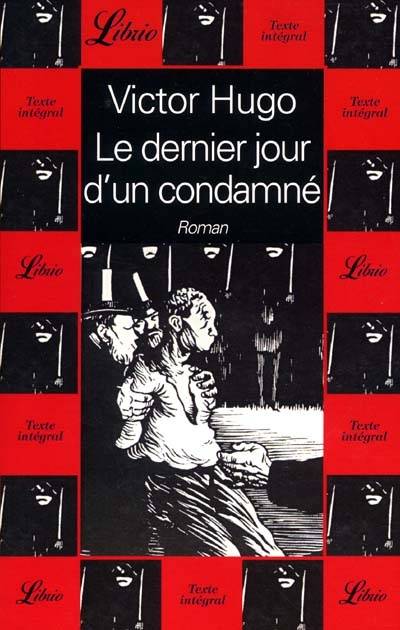 Le dernier jour d'un condamné | Victor Hugo