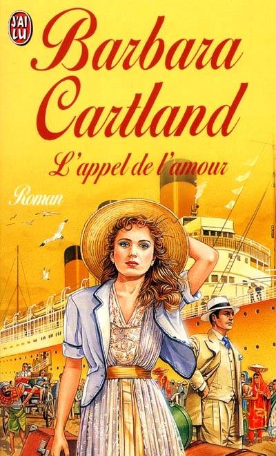 L'appel de l'amour | Barbara Cartland, Marie-Noëlle Tranchart