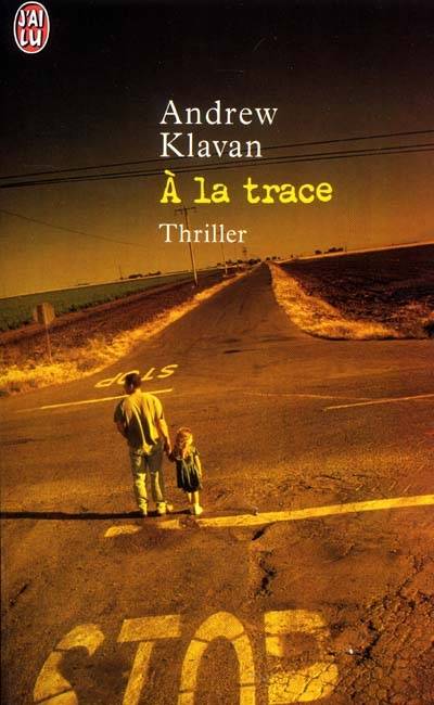 A la trace | Andrew Klavan, Yves Sarda