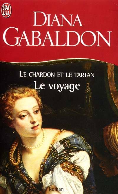 Le chardon et le tartan. Vol. 5. Le voyage | Diana Gabaldon, Philippe Safavi