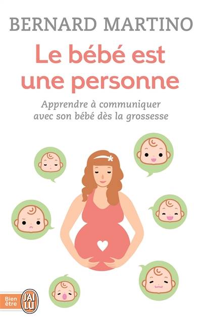 Le bébé est une personne : la fantastique histoire du nouveau-né | Bernard Martino