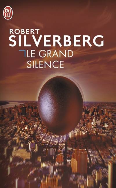 Le grand silence | Robert Silverberg, Bernard Sigaud