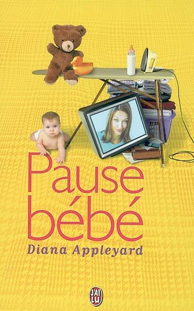 Pause-bébé | Diana Appleyard, Agnès Girard