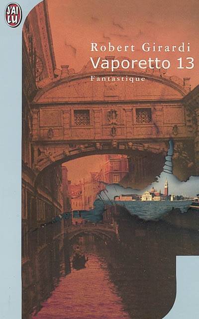 Vaporetto 13 | Robert Girardi, Jean-Charles Provost