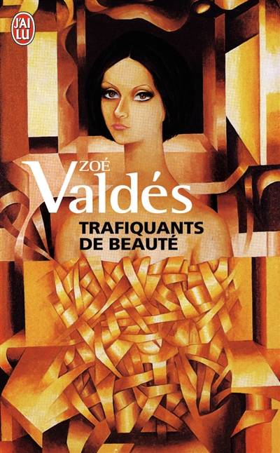 Trafiquants de beauté | Zoé Valdés, Carmen Val Julian