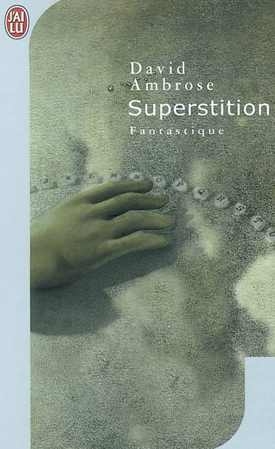 Superstition | David Ambrose, Jean-Pierre Roblain