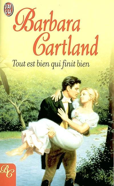 Tout est bien qui finit bien | Barbara Cartland, Anne Busnel