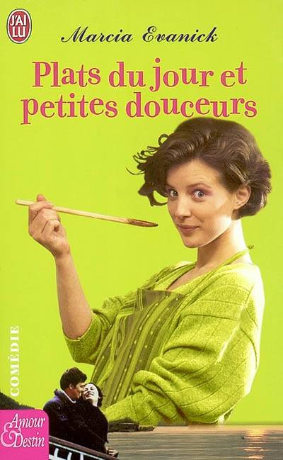 Plats du jour et petites douceurs | Marcia Evanick, Agathe Nabet