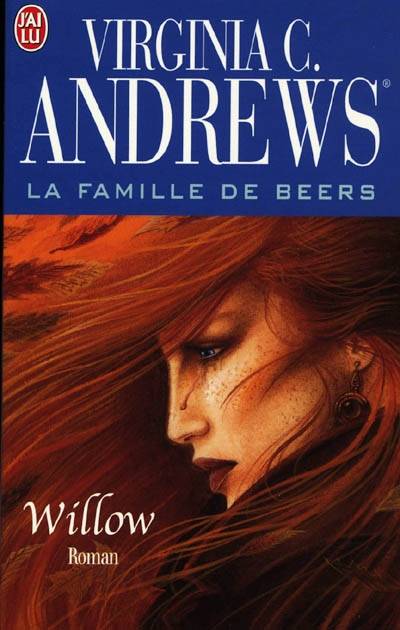 La famille De Beers. Vol. 1. Willow | Virginia C. Andrews, Françoise Jamoul