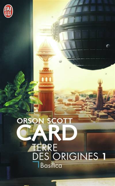 Terre des origines. Vol. 1. Basilica | Orson Scott Card, Arnaud Mousnier-Lompré