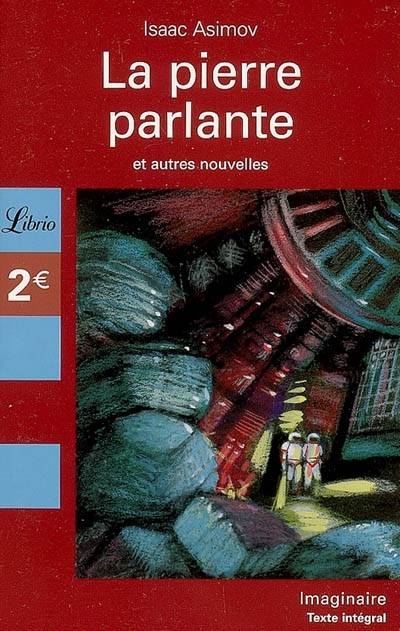 La pierre parlante : et autres nouvelles | Isaac Asimov