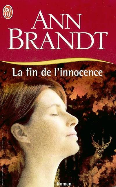 La fin de l'innocence | Ann Brandt, Martine Desoille