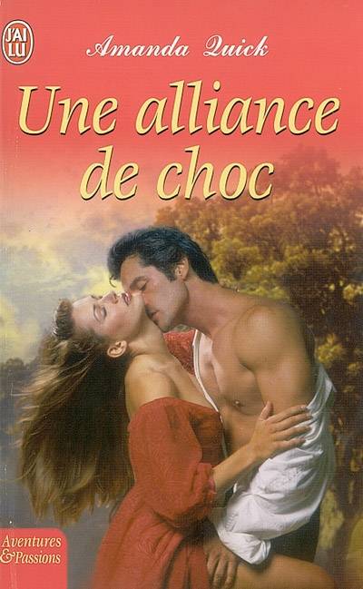 Une alliance de choc | Amanda Quick, Daniel Garcia