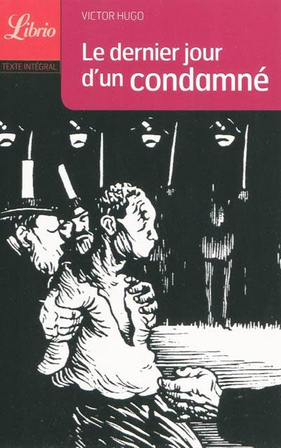 Le dernier jour d'un condamné | Victor Hugo