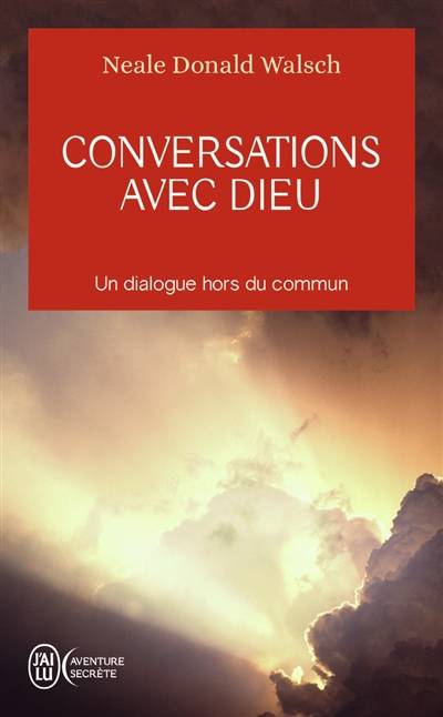 Conversations avec Dieu : un dialogue hors du commun | Neale Donald Walsch, Michel Saint-Germain