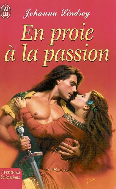 En proie à la passion | Johanna Lindsey, Elisabeth Luc