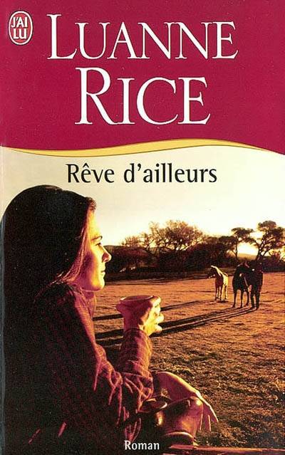 Rêve d'ailleurs | Luanne Rice, Daniele Berdou