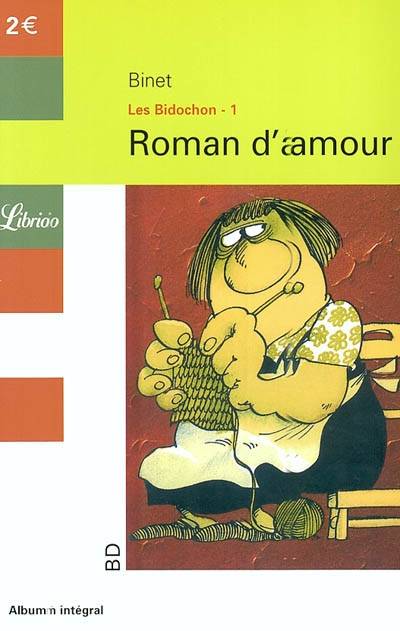 Les Bidochon. Vol. 1. Roman d'amour | Christian Binet