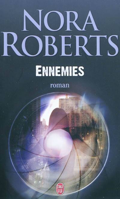 Ennemies | Nora Roberts, Sophie Dalle