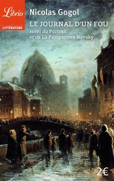 Le journal d'un fou. Le portrait. La perspective Nevsky | Nikolaï Vasilievitch Gogol, Boris de Schloezer