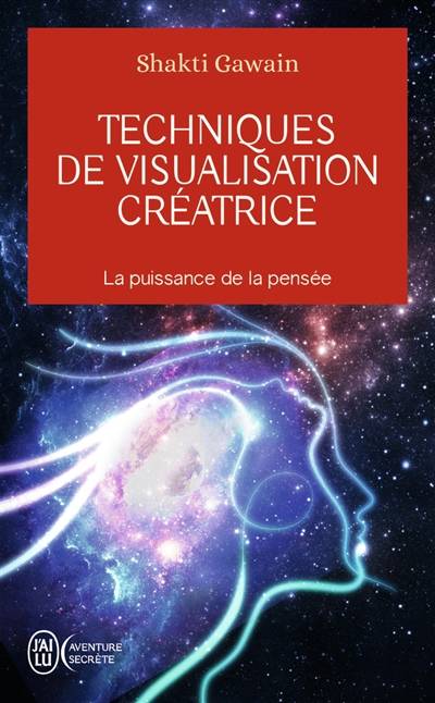 Techniques de visualisation créatrice | Shakti Gawain