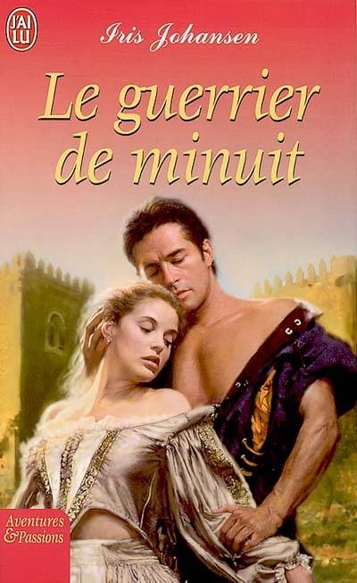 Le guerrier de minuit | Iris Johansen, Louise Drac