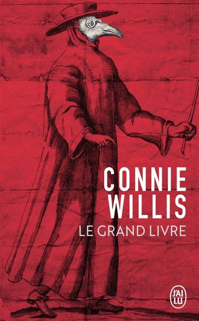 Le grand livre | Connie Willis, Jean-Pierre Pugi