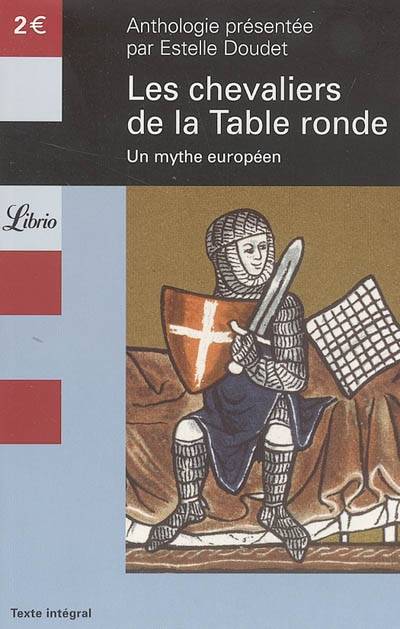 Les chevaliers de la Table ronde : un mythe européen | Estelle Doudet, Estelle Doudet