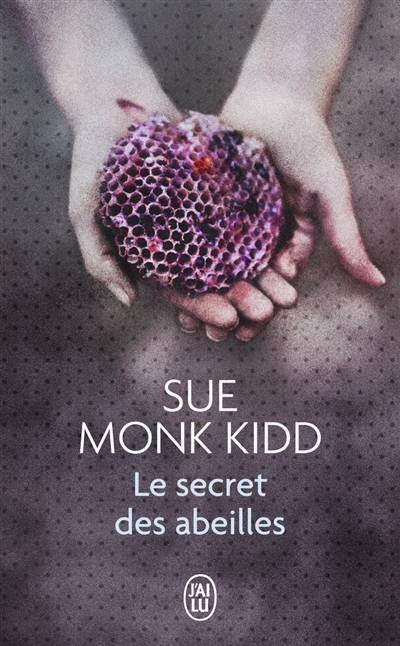 Le secret des abeilles | Sue Monk Kidd, Michèle Garène