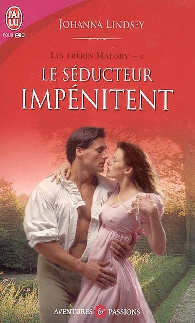 Les frères Malory. Vol. 1. Le séducteur impénitent | Johanna Lindsey, Paul Benita