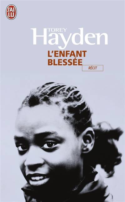 L'enfant blessée | Torey L. Hayden, Eveline Charlès