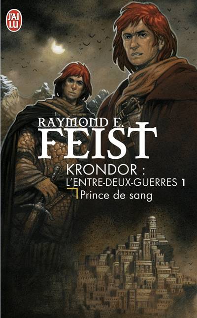 Les nouvelles chroniques de Krondor. Vol. 1. Prince de sang | Raymond Elias Feist, Isabelle Pernot