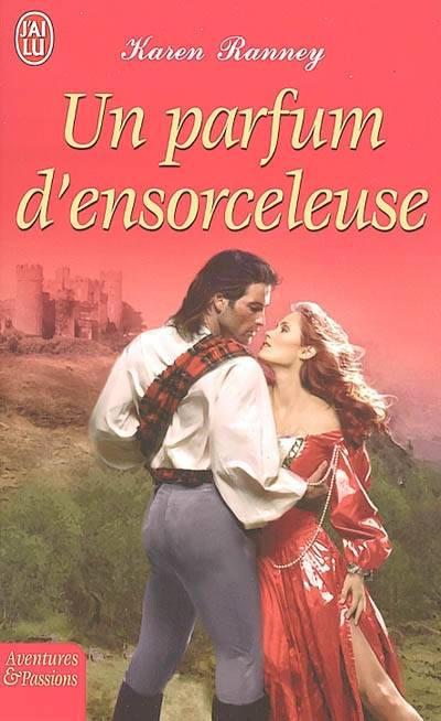 Un parfum d'ensorceleuse | Karen Ranney, Catherine Plasait