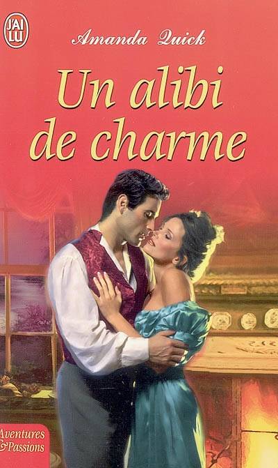 Un alibi de charme | Amanda Quick, Daniel Garcia