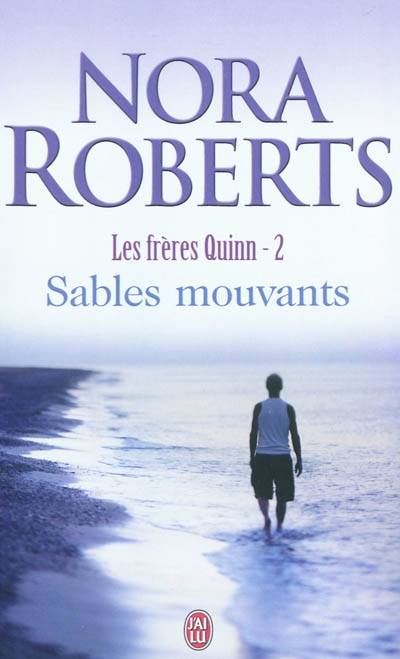 Les frères Quinn. Vol. 2. Sables mouvants | Nora Roberts, Véronique Fourneaux