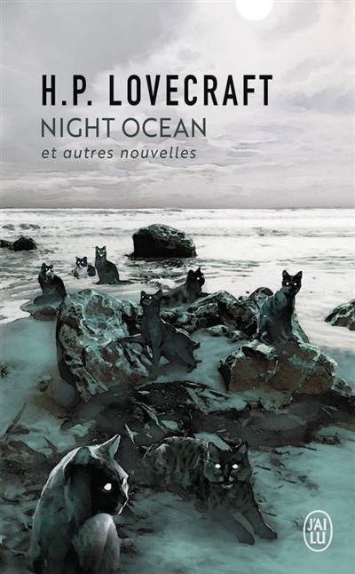 Night ocean : et autres nouvelles | Howard Phillips Lovecraft, Jean-Paul Mourlon