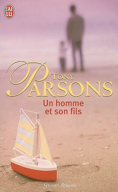 Un homme et son fils | Tony Parsons, Colette Vlerick