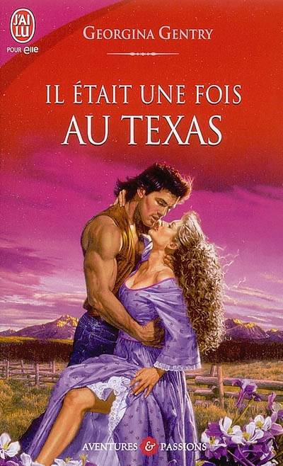 Il était une fois au Texas | Georgina Gentry, Elisabeth Luc