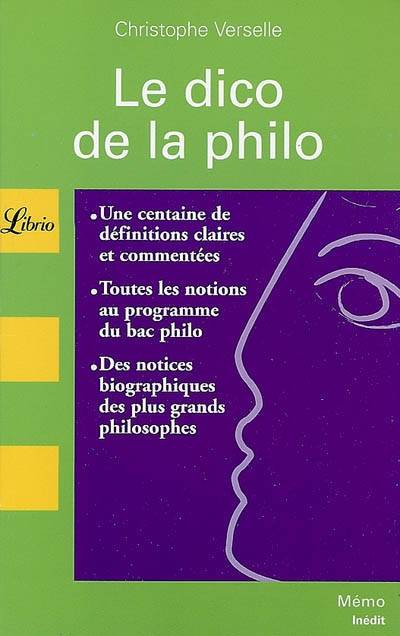 Le dico de la philo | Christophe Verselle