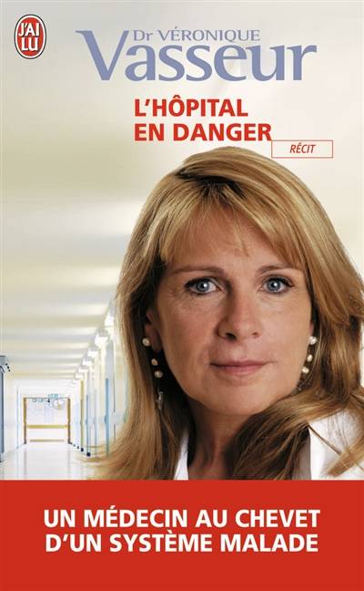 L'hôpital en danger | Véronique Vasseur