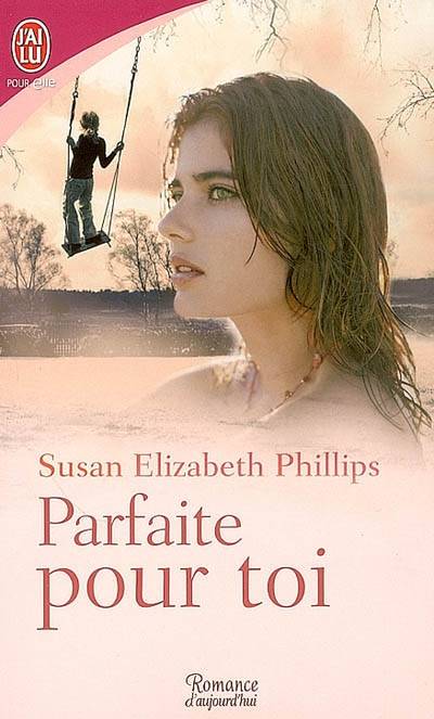 Parfaite pour toi | Susan Elizabeth Phillips, Nellie d' Arvor