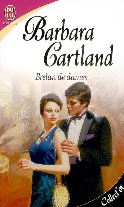 Brelan de dames | Barbara Cartland, Philippe Barbier