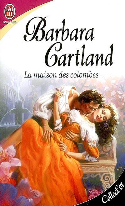 La maison des colombes | Barbara Cartland