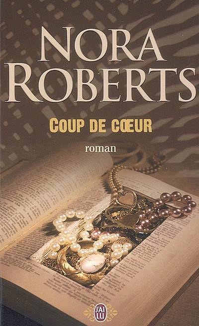 Coup de coeur | Nora Roberts, Alexandre Marlet