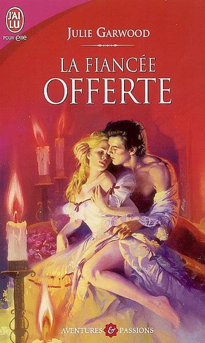 La fiancée offerte | Julie Garwood, Anne Benjamin